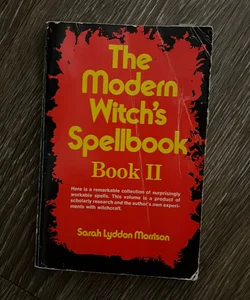 The Modern Witch's Spellbook: Book Ll