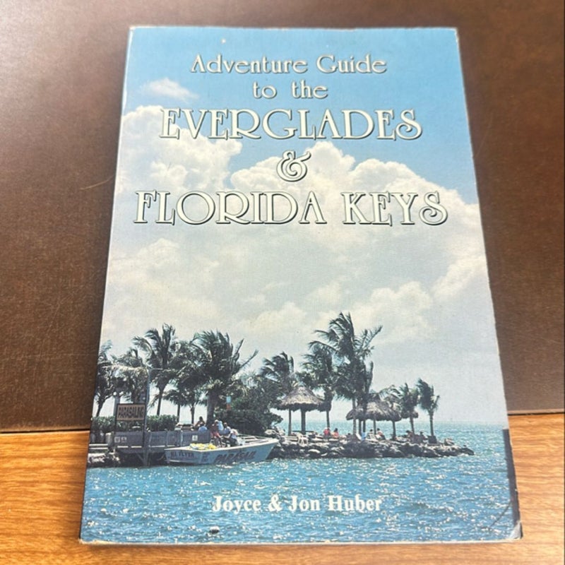 Adventure Guide to the Everglades and Florida Keys