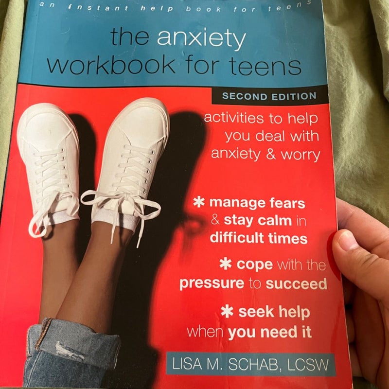 The Anxiety Workbook for Teens