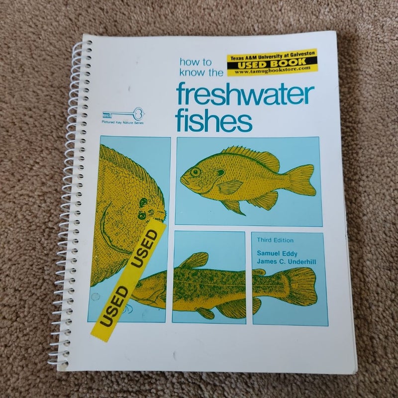 How to Know the Freshwater Fishes