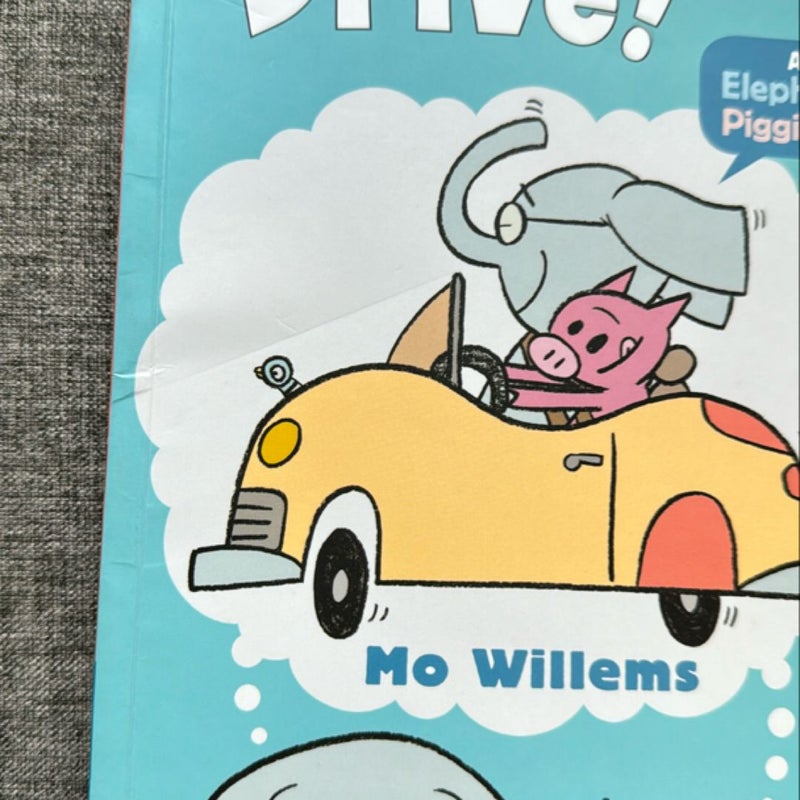 Let's Go for a Drive! (an Elephant and Piggie Book)