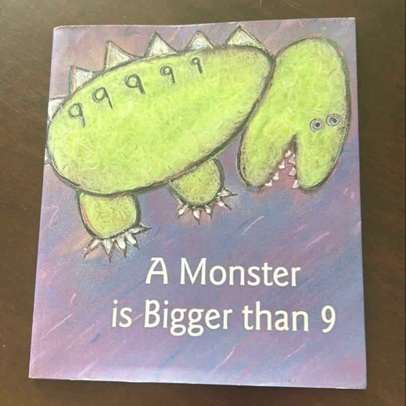 A Monster Is Bigger Than 9