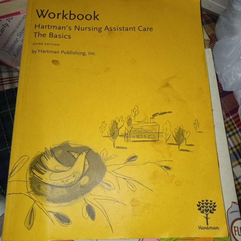 Workbook to Hartman's Nursing Assistant Care