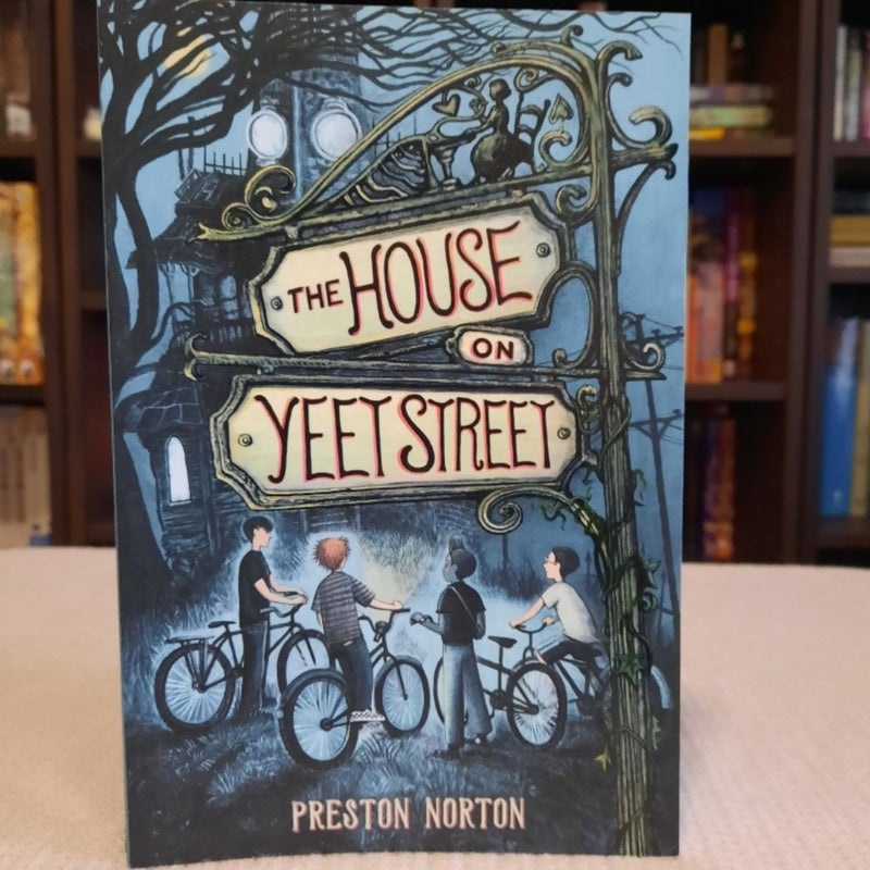 The House on Yeet Street