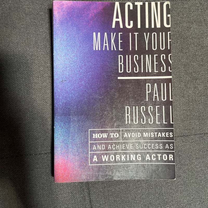 Acting Make It Your Business 