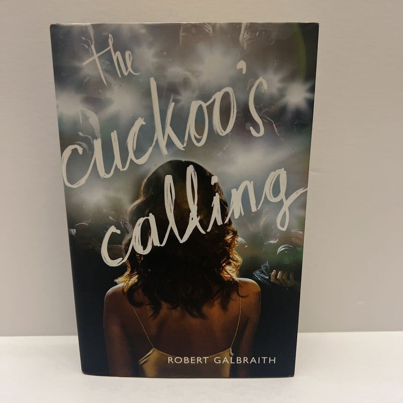 Cormoran Strike Series: The Cuckoo's Calling (Book 1) by Robert Galbraith  (J.K. Rowling) , Hardcover