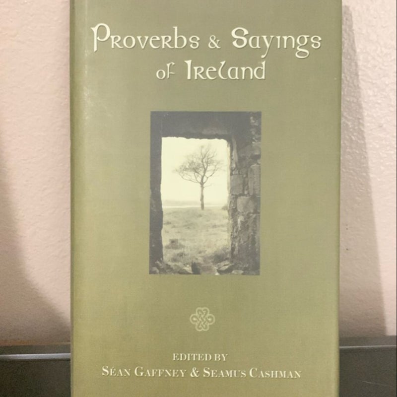 Proverbs and Sayings of Ireland