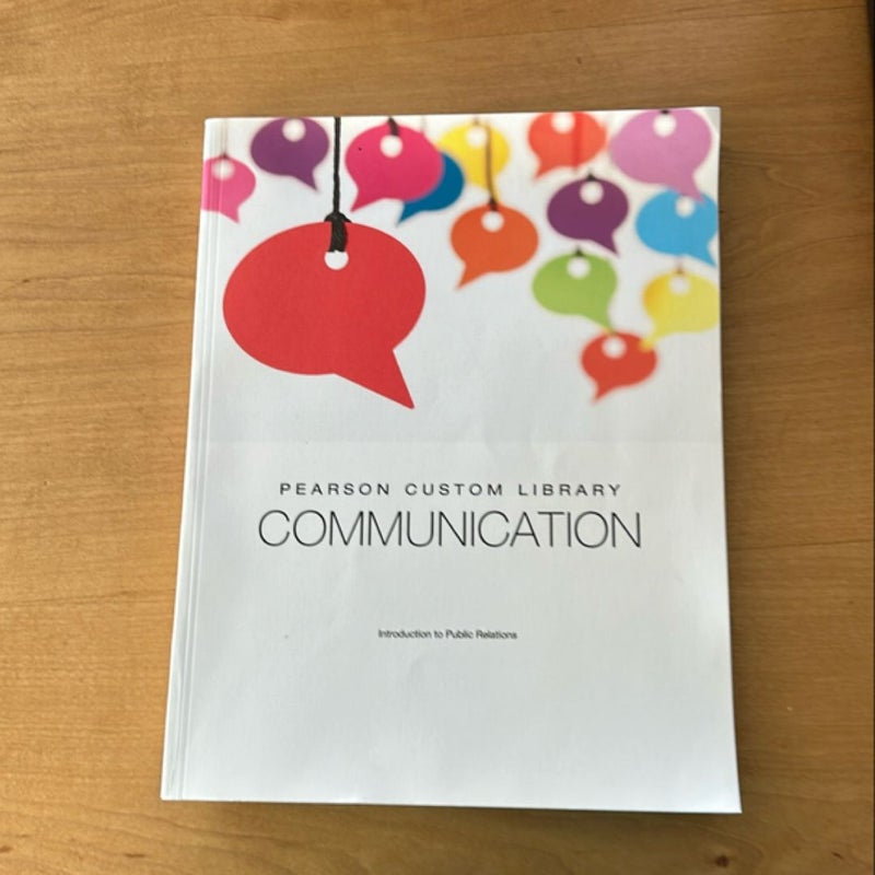 Introduction to Public Relations Introduction to Public Relations (Pearson Custom Library, Communication)