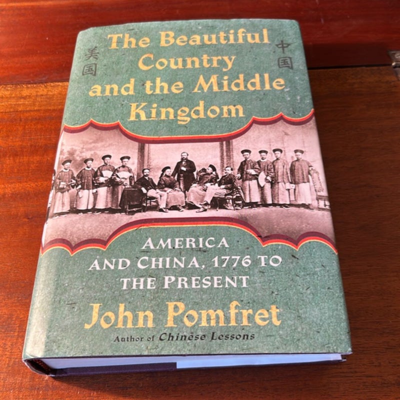 The Beautiful Country and the Middle Kingdom