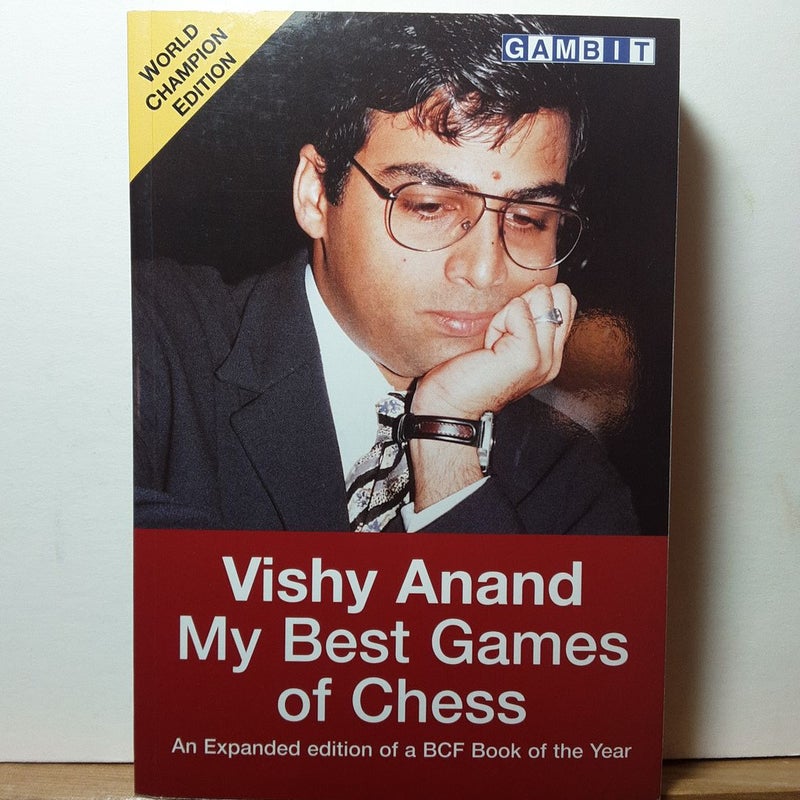Vishy Anand - My Best Games of Chess