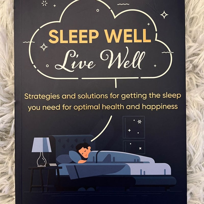 Sleep Well Live Well