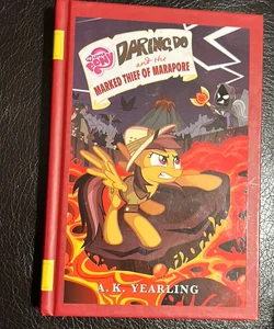 My Little Pony: Daring Do and the Marked Thief of Marapore