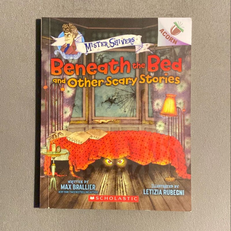 Beneath the Bed and Other Scary Stories