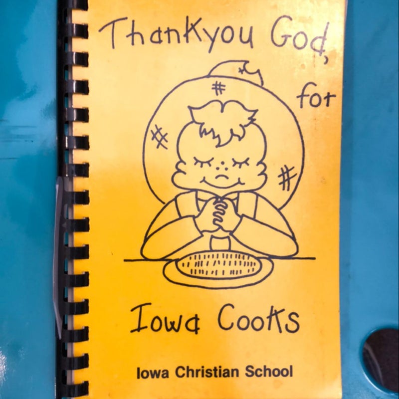 Thank you God, for Iowa Cooks