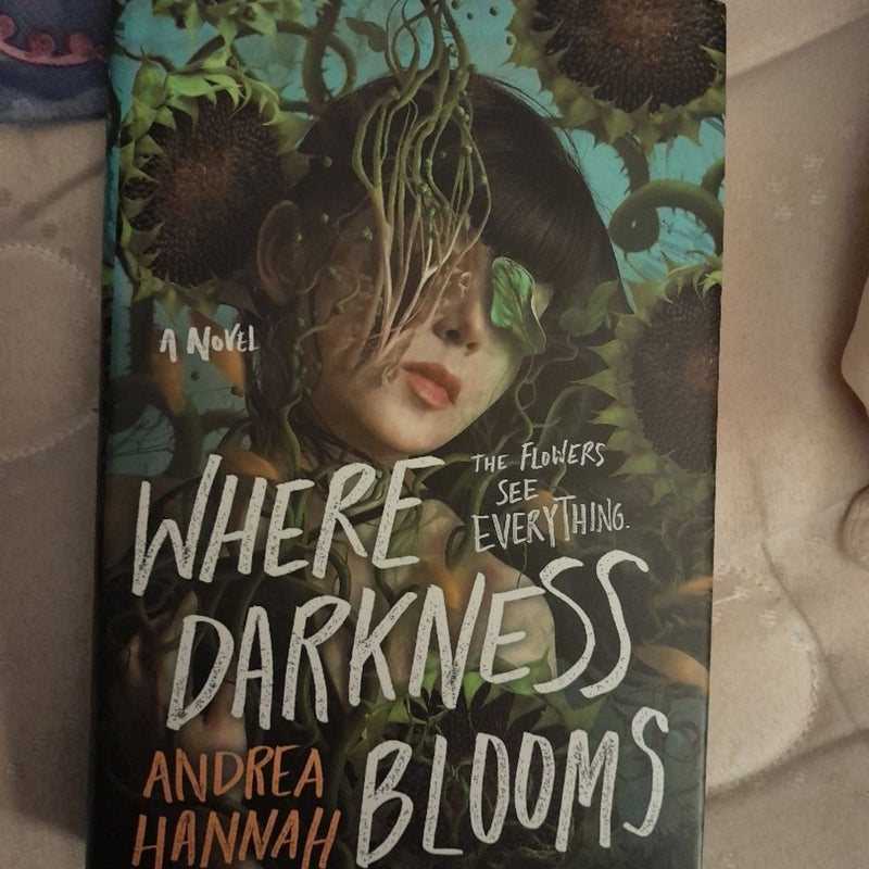 Where Darkness Blooms