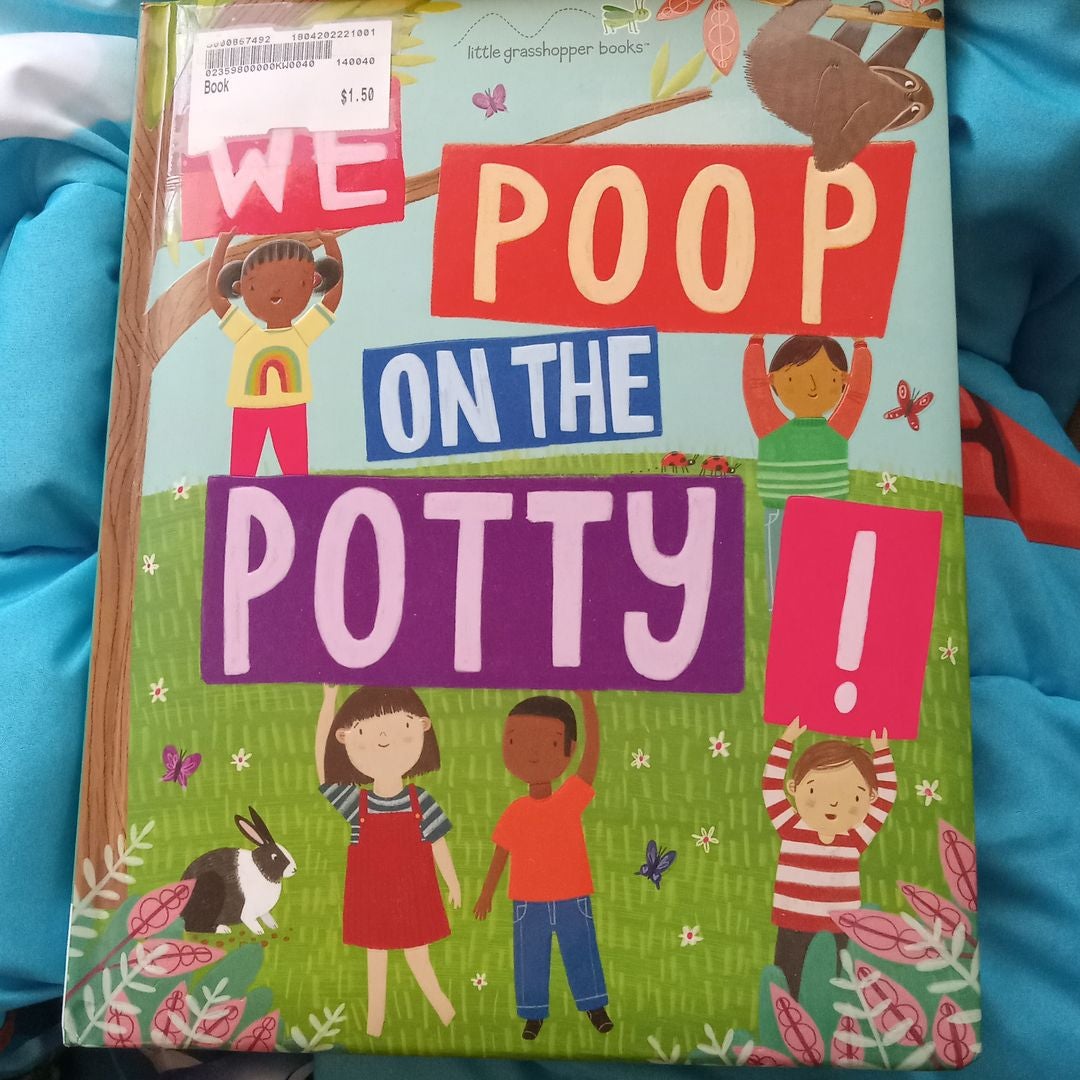 We Poop on the Potty