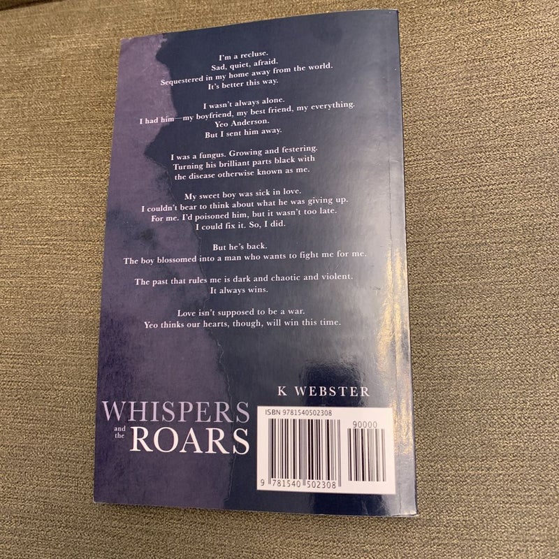 Whispers and the Roars