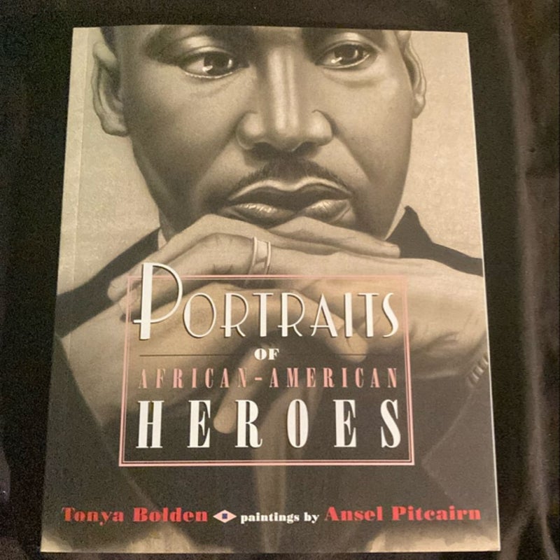 Portraits of African-American Heroes