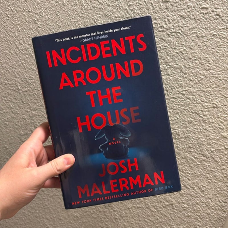 Incidents Around the House