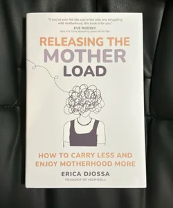 Releasing the Mother Load
