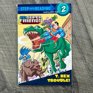 T. Rex Trouble! (DC Super Friends)
