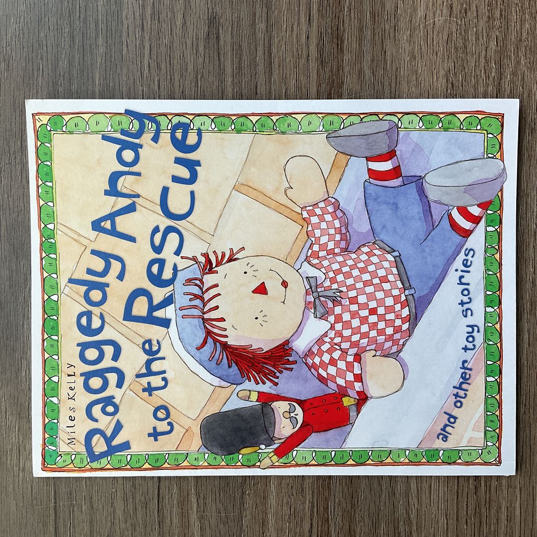 Raggedy Andy to the Rescue and Other Stories