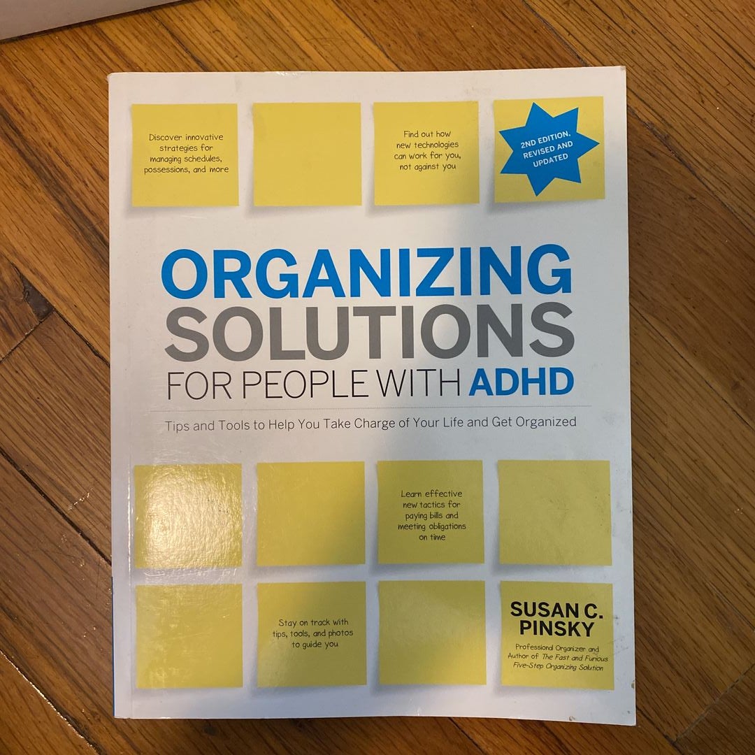 Organizing Solutions for People with ADHD, 2nd Edition-Revised and Updated