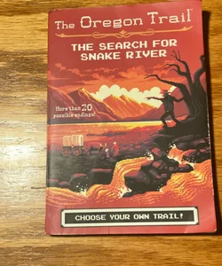 The Oregon Trail: the Search for Snake River