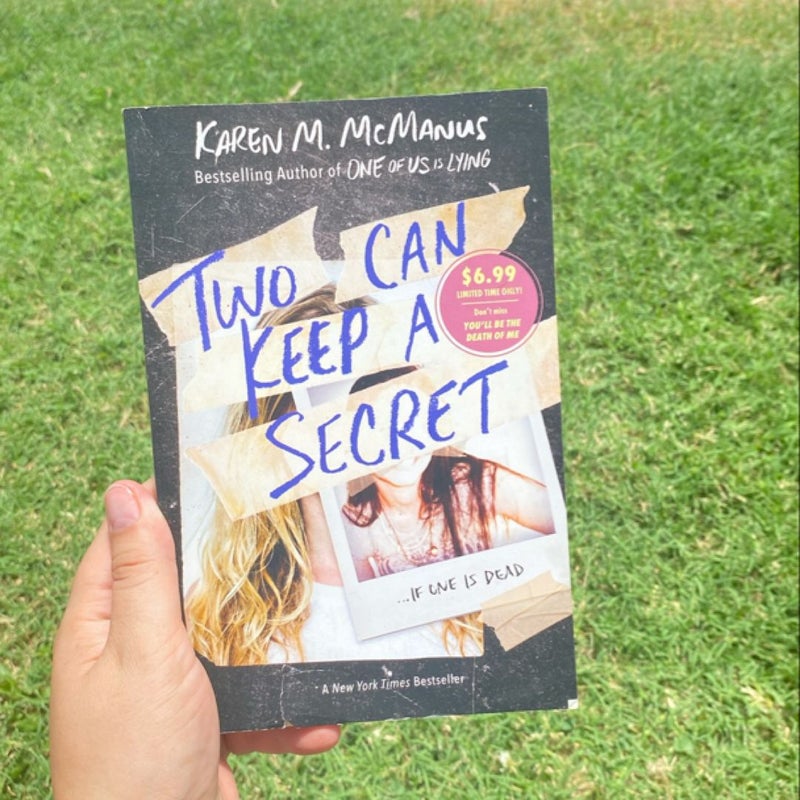 Two Can Keep a Secret