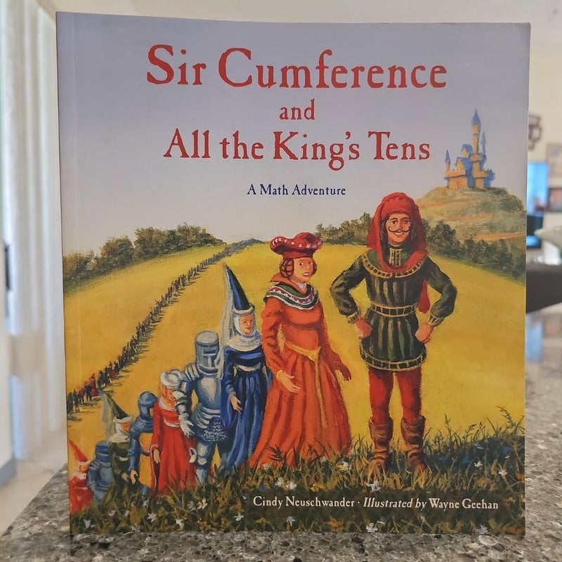 Sir Cumference and All the King's Tens