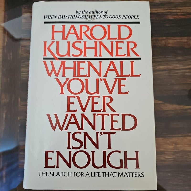 When All You've Ever Wanted Isn't Enough