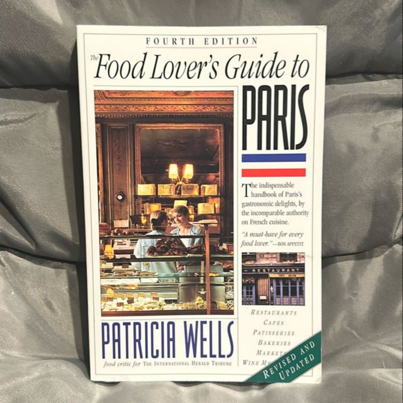 The Food Lover's Guide to Paris