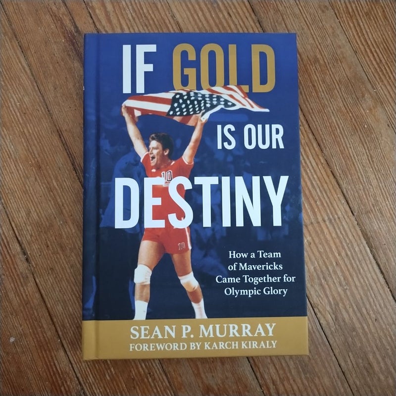 If Gold Is Our Destiny