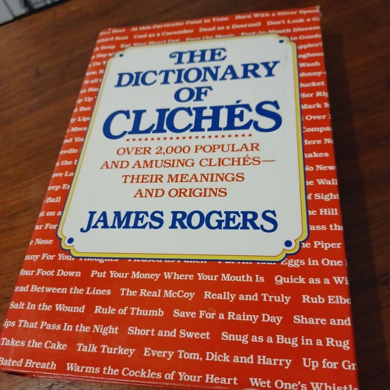 The Dictionary of Cliches