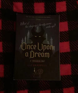 Once upon a Dream