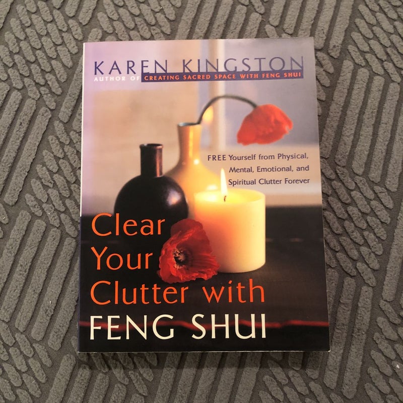 Clear Your Clutter with Feng Shui