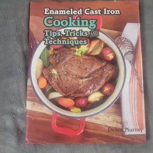 Enameled Cast Iron Cooking