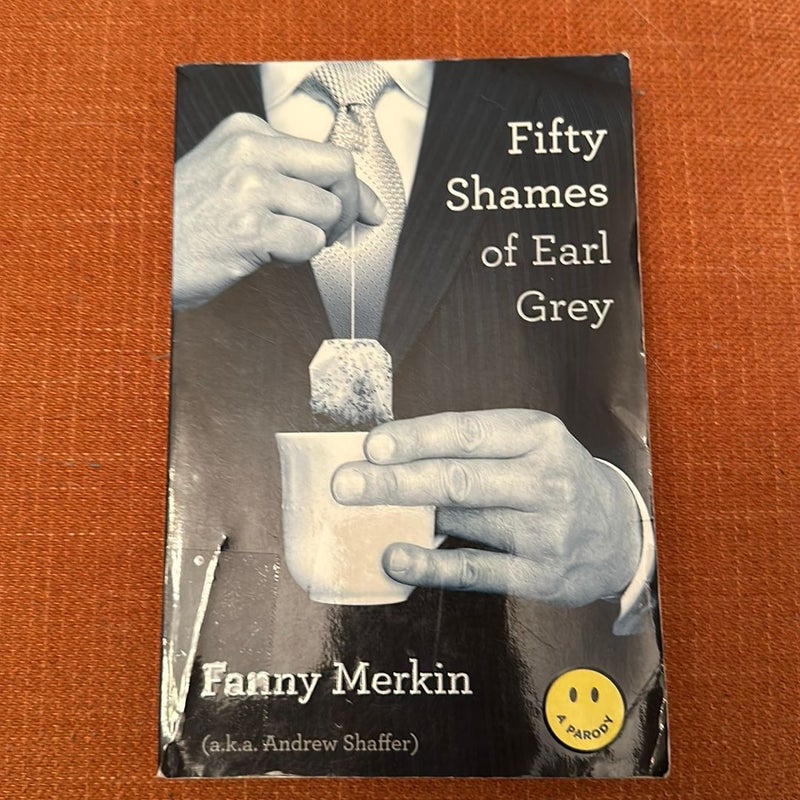 Fifty Shames of Earl Grey