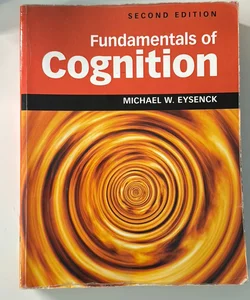 Fundamentals of Cognition 2nd Edition