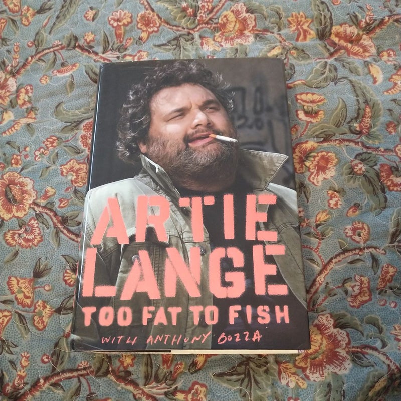 Too Fat to Fish