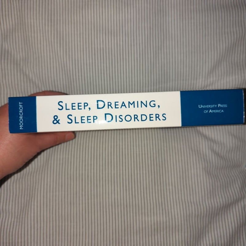 Sleep, Dreaming, and Sleep Disorders