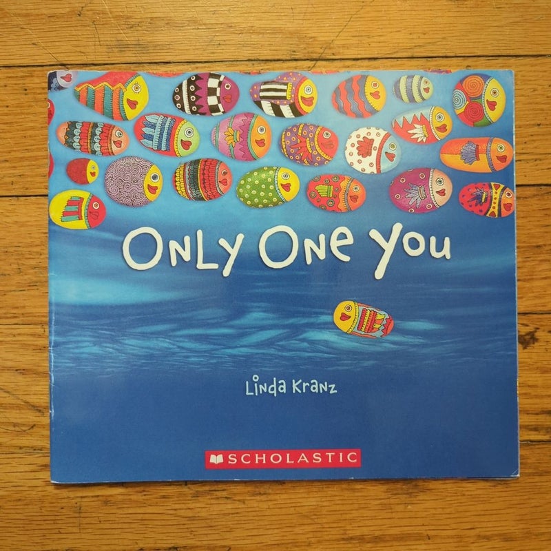 Only One You