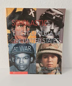 Scholastic Encyclopedia of the United States at War