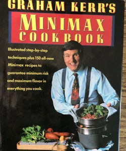 Graham Kerr's Minimax Cookbook