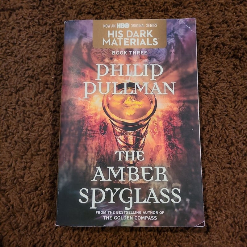 His Dark Materials: the Amber Spyglass (Book 3)