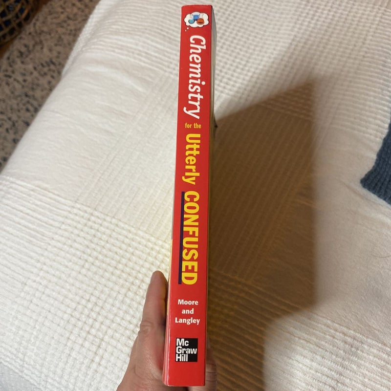 Chemistry for the Utterly Confused