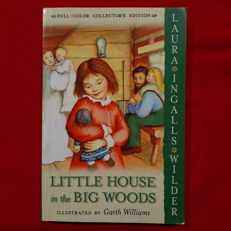 Little House in the Big Woods: Full Color Edition