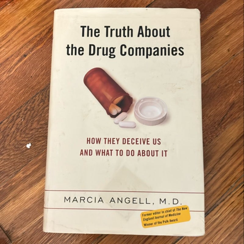 The Truth about the Drug Companies