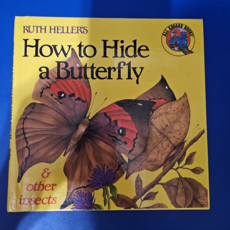 How To Hide A Butterfly & Other Insects