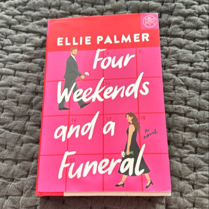 Four Weekends and a Funeral